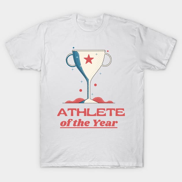 Athlete Of the Year with Cup for winners T-Shirt by Hohohaxi